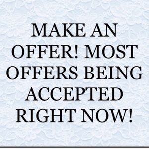 Other - Make some offers.Almost all of them get accepted Other - Make some offers.Almost all of them get accepted